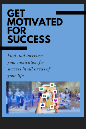 Get Motivated For Success